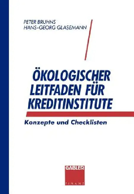 Buy Ökologischer Leitfaden Für Kreditinstitute (English, Peter Bruhns | Hans-Georg Glasemann) — BookShops.in