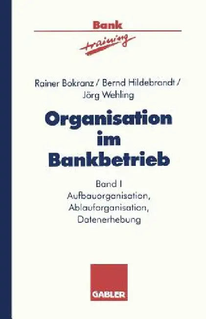 Buy Organisation Im Bankbetrieb (English, Rainer Bokranz | Bernd Hildebrandt | Jörg Wehling) — BookShops.in