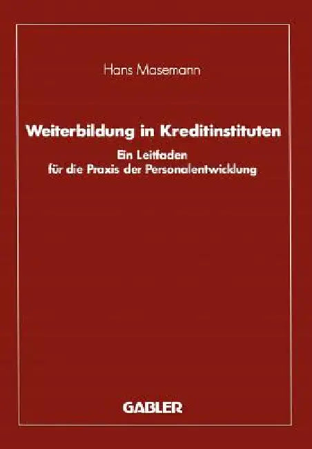 Buy Weiterbildung in Kreditinstituten (English, Hans Masemann) — BookShops.in