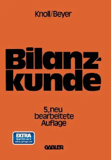 Buy Bilanzkunde Mit Grundlagen Aus Buchführung Und Kostenrechnung (English, Heinrich Knoll) — BookShops.in