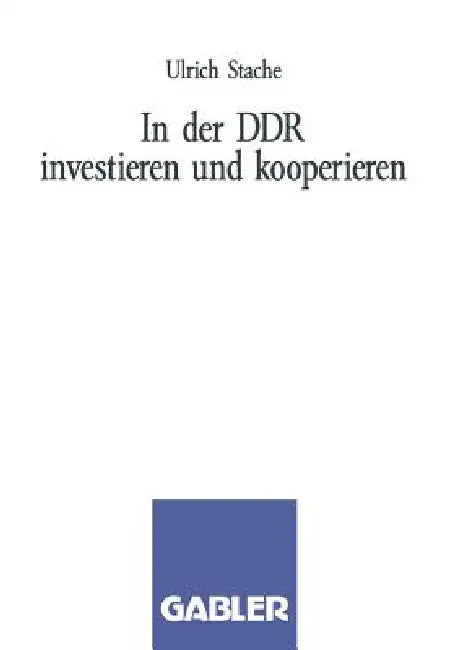 Buy In Der DDR Investieren Und Kooperieren (English, Ulrich Stache) — BookShops.in