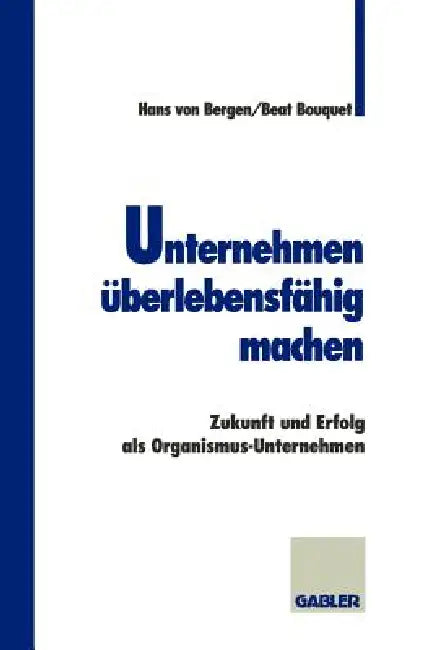 Buy Unternehmen Überlebensfähig Machen (English, Hans Bergen Von | Beat Bouquet) — BookShops.in
