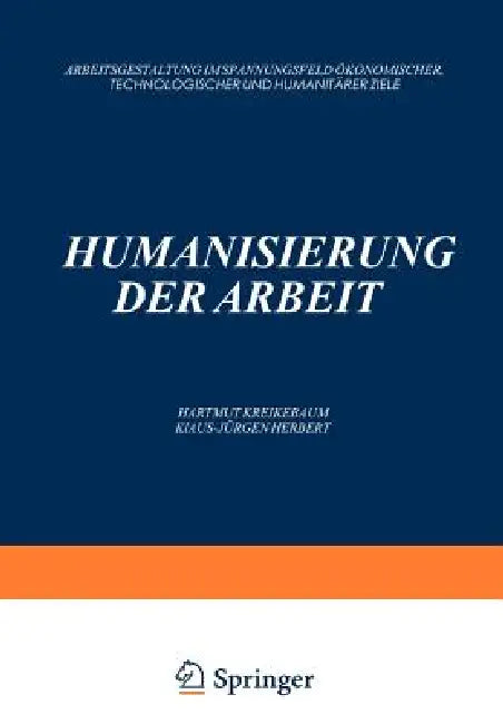 Buy Humanisierung Der Arbeit (English, Hartmut Kreikebaum | Klaus-Jürgen Herbert) — BookShops.in