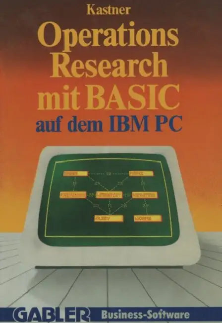 Buy Operations Research Mit Basic Auf Dem IBM PC (English, Gustav Kastner) — BookShops.in