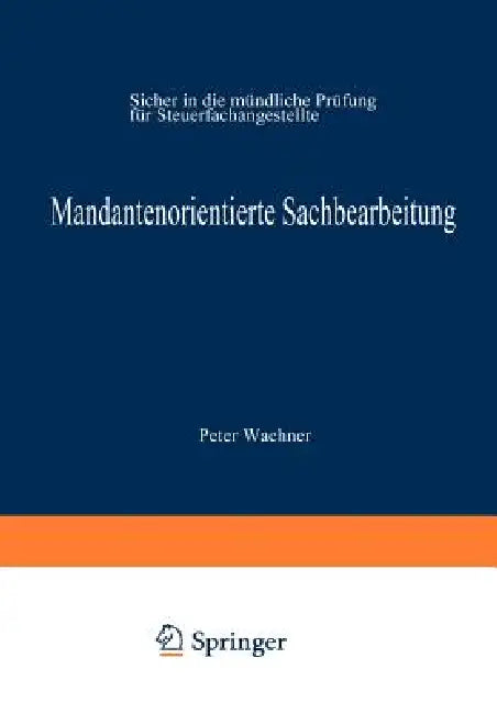 Mandantenorientierte Sachbearbeitung (English, Peter Wachner)