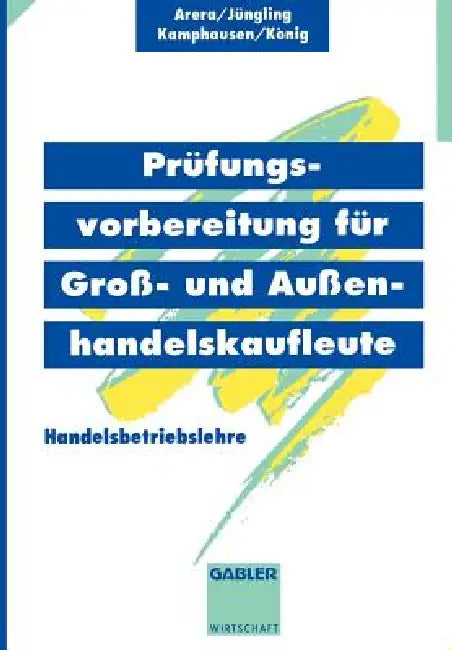 Buy Prüfungsvorbereitung Für Groß- Und Außenhandelskaufleute (English, Friedrich Arera | Kirsten Jüngling | U. a.) — BookShops.in