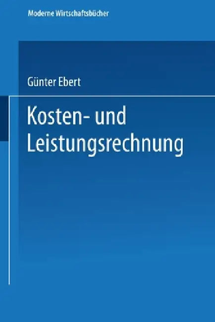 Buy Kosten- und Leistungsrechnung (English, Günter Ebert) — BookShops.in