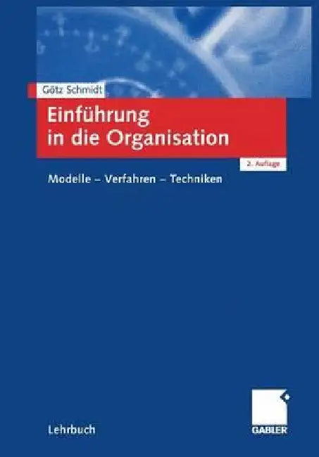 Buy Einführung in Die Organisation (English, Götz Schmidt) — BookShops.in