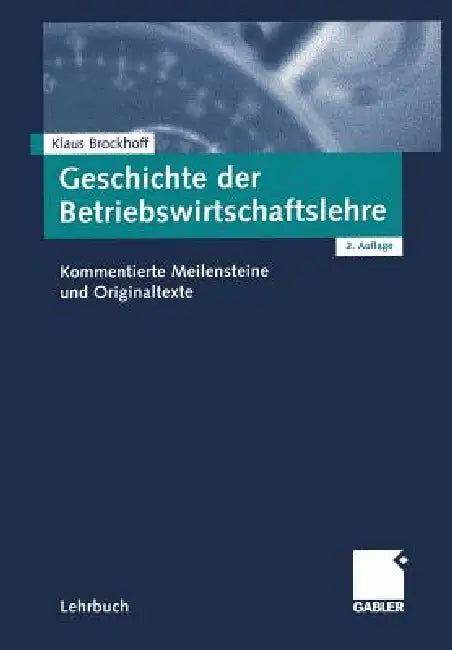 Buy Geschichte Der Betriebswirtschaftslehre (English, Klaus Brockhoff) — BookShops.in