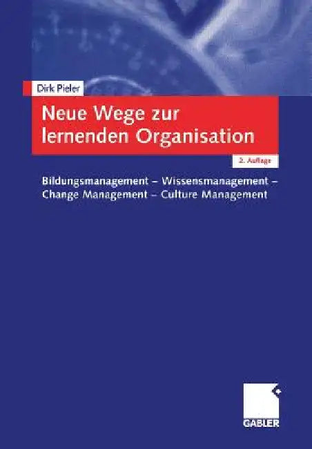 Neue Wege Zur Lernenden Organisation (English, Dirk Pieler)