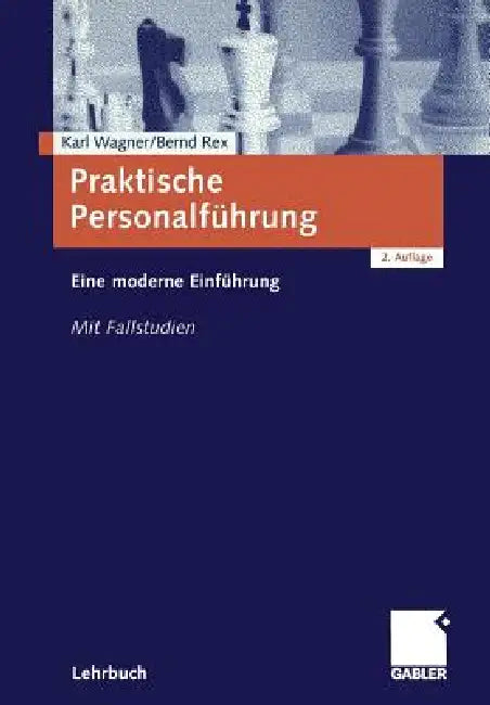 Buy Praktische Personalführung (English, Karl Wagner | Bernd Rex) — BookShops.in