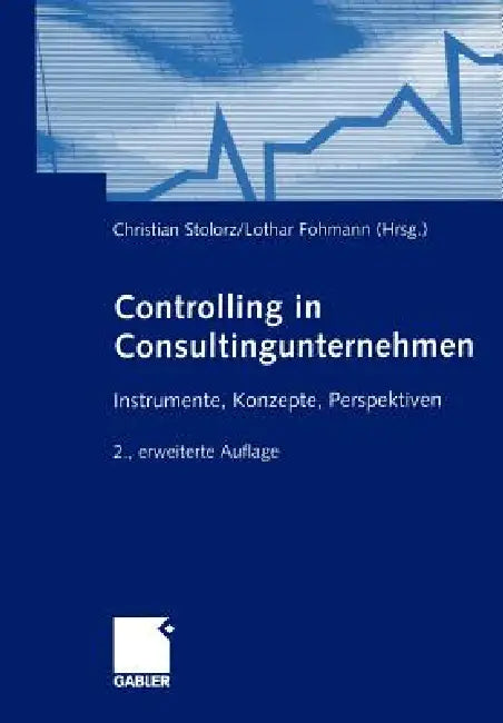 Controlling in Consultingunternehmen (English, Christian Stolorz | Lothar Fohmann)