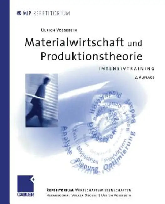 Buy Materialwirtschaft Und Produktionstheorie (English, Ulrich Vossebein | Volker Drosse | Ulrich Vossebein) — BookShops.in