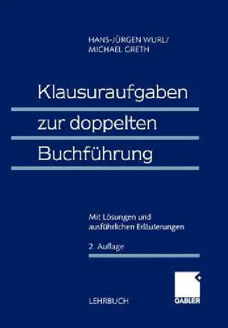 Buy Klausuraufgaben Zur Doppelten Buchführung (English, Wurl | Michael Greth) — BookShops.in