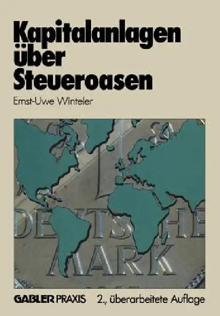 Buy Kapitalanlagen Über Steueroasen (English, Ernst-Uwe Winteler) — BookShops.in