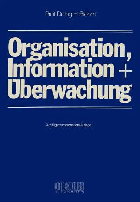 Buy Organisation, Information Und Überwachung (English, Hans Blohm) — BookShops.in