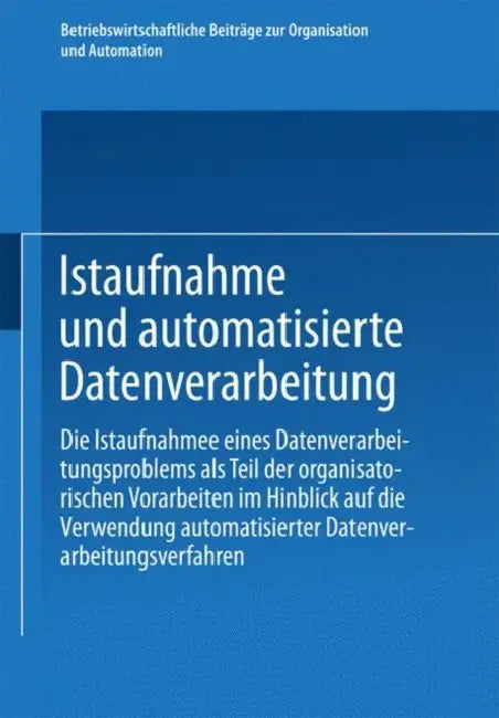 Buy Istaufnahme Und Automatisierte Datenverarbeitung (English, Kenneth A. Loparo) — BookShops.in