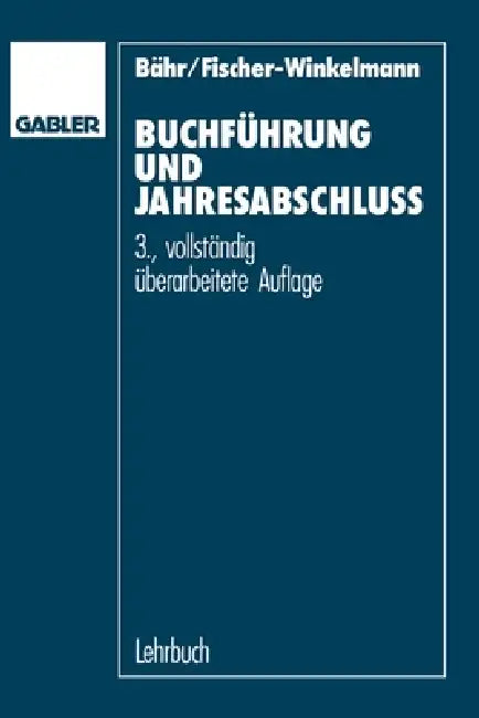 Buy Buchführung und Jahresabschluß (English, Gottfried Bähr | Wolf F. Fischer-Winkelmann) — BookShops.in