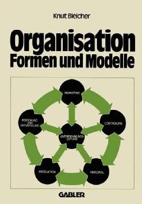 Buy Organisation -- Formen Und Modelle (English, Knut Bleicher) — BookShops.in