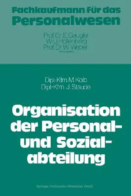 Buy Die Organisation Der Personal- Und Sozialabteilung (English, Meinulf Kolb | Joachim Staude) — BookShops.in