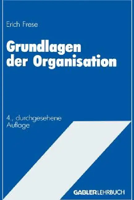 Buy Grundlagen Der Organisation (English, Erich Frese) — BookShops.in
