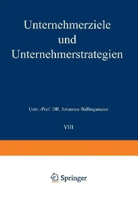 Buy Unternehmerziele Und Unternehmerstrategien (English, Johannes Bidlingmaier) — BookShops.in