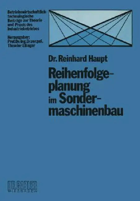 Buy Reihenfolgeplanung Im Sondermaschinenbau (English, Reinhard Haupt) — BookShops.in