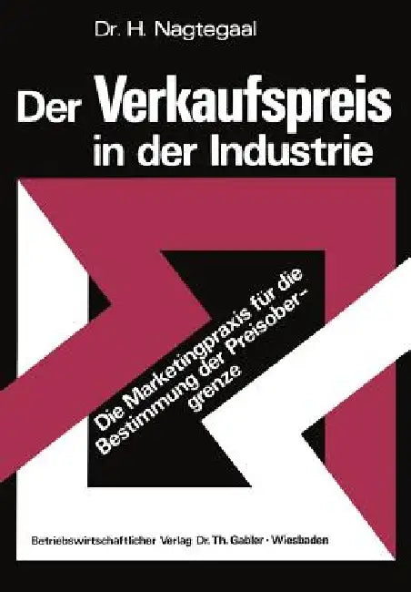 Der Verkaufspreis in Der Industrie (English, Heinz Nagtegaal)