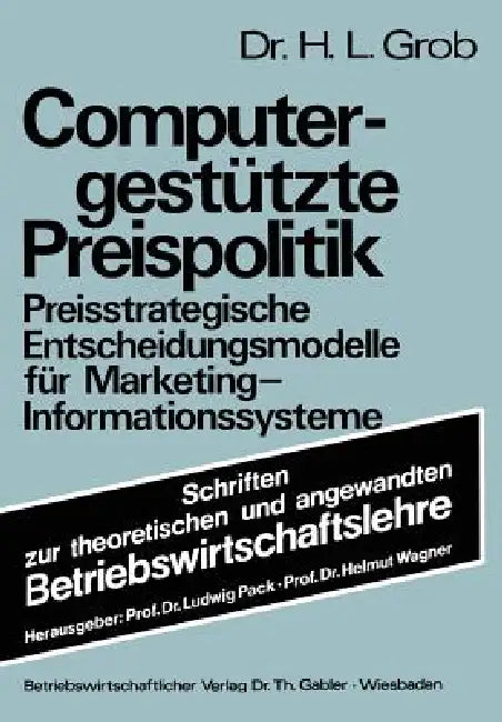 Buy Computergestützte Preispolitik (English, Heinz Lothar Grob) — BookShops.in