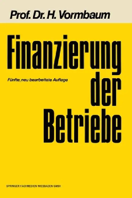 Buy Finanzierung der Betriebe (English, Herbert Vormbaum) — BookShops.in