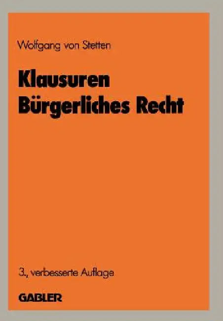 Buy Klausuren Bürgerliches Recht (English, Wolfgang Von Stetten) — BookShops.in