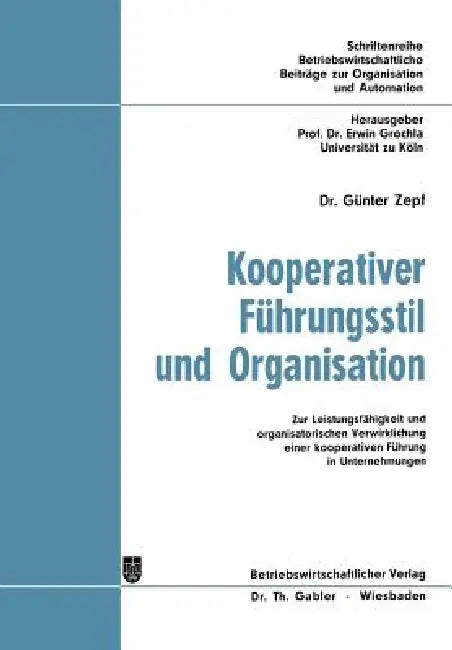 Buy Kooperativer Führungsstil Und Organisation (English, Günter Zepf) — BookShops.in
