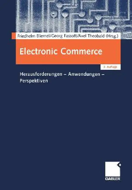 Buy Electronic Commerce (English, Friedhelm Bliemel | Georg Fassott | Axel Theobald) — BookShops.in
