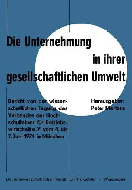 Buy Die Unternehmung in Ihrer Gesellschaftlichen Umwelt (English, Peter Mertens) — BookShops.in