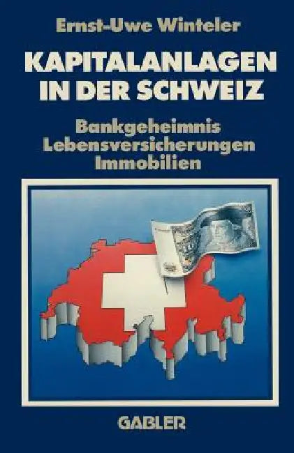 Buy Kapitalanlagen in Der Schweiz (English, Ernst-Uwe Winteler) — BookShops.in