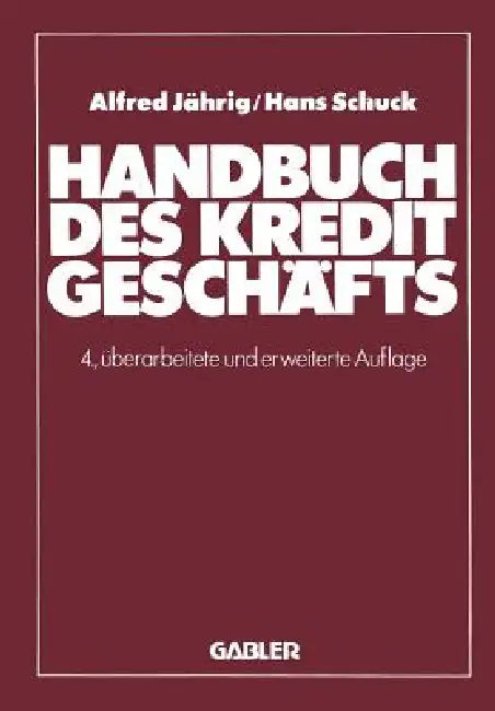Buy Handbuch Des Kreditgeschäfts (English, Alfred Jährig | Hans Schuck) — BookShops.in