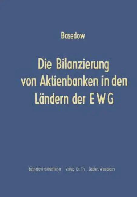 Buy Die Bilanzierung Von Aktienbanken in Den Ländern Der Ewg (English, Helmar Basedow) — BookShops.in