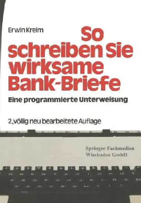 Buy So Schreiben Sie Wirksame Bankbriefe (English, Erwin Kreim) — BookShops.in