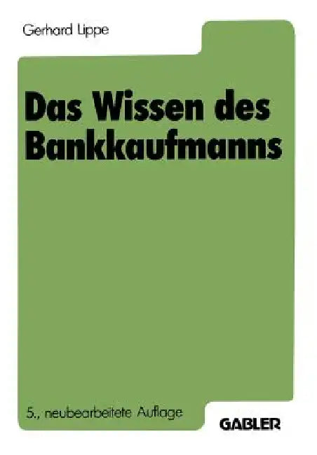 Buy Das Wissen Des Bankkaufmanns (English, Gerhard Lippe) — BookShops.in
