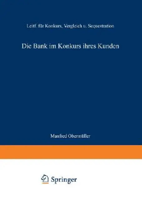 Buy Die Bank Im Konkurs Ihres Kunden (English, Obermüller Manfred) — BookShops.in