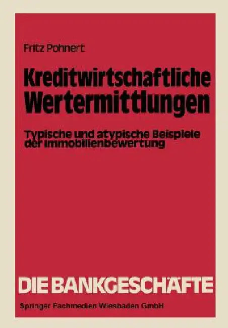 Buy Kreditwirtschaftliche Wertermittlungen (English, Fritz Pohnert) — BookShops.in