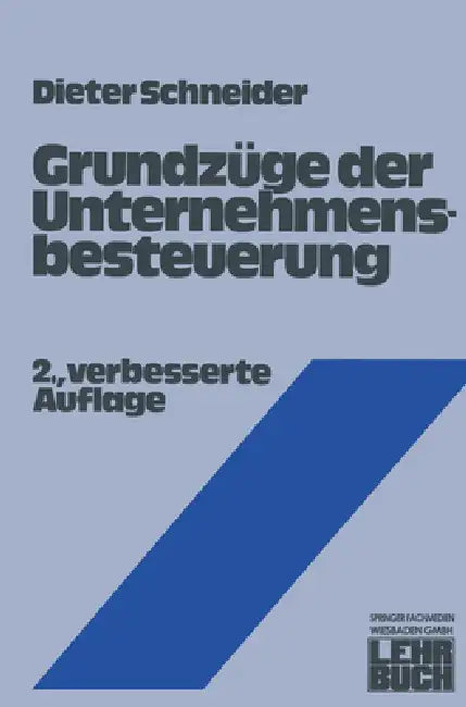 Buy Grundzüge der Unternehmensbesteuerung (English, Dieter Schneider) — BookShops.in