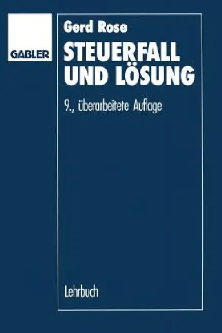 Steuerfall Und Lösung (English, Gerd Rose)