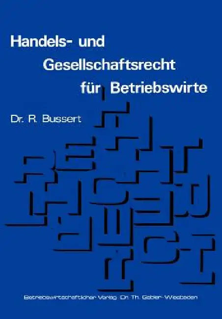 Buy Handels- Und Gesellschaftsrecht Für Betriebswirte (English, Rudolf Bussert) — BookShops.in