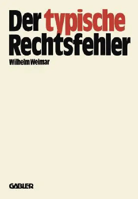 Buy Der Typische Rechtsfehler (English, Wilhelm Weimar) — BookShops.in
