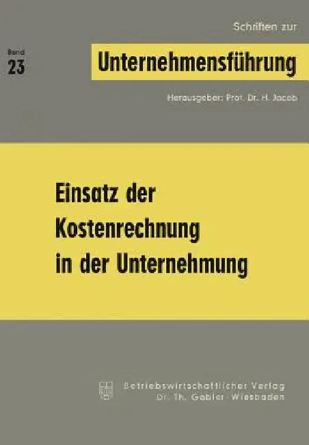 Buy Einsatz Der Kostenrechnung in Der Unternehmung (English, H. Jacob) — BookShops.in