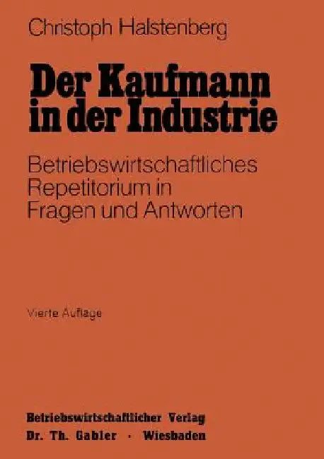 Der Kaufmann in Der Industrie (English, Christoph Halstenberg)