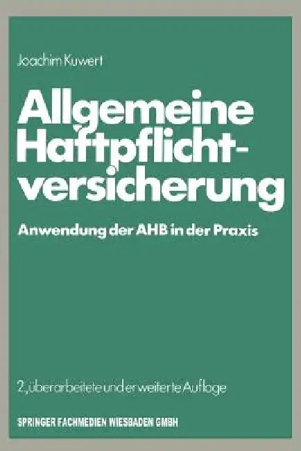 Buy Allgemeine Haftpflichtversicherung (English, Joachim Kuwert) — BookShops.in