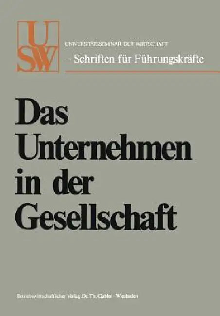 Buy Das Unternehmen in Der Gesellschaft (English, Hanns Martin Schleyer | Joachim Zahn | Ernst Cramer) — BookShops.in