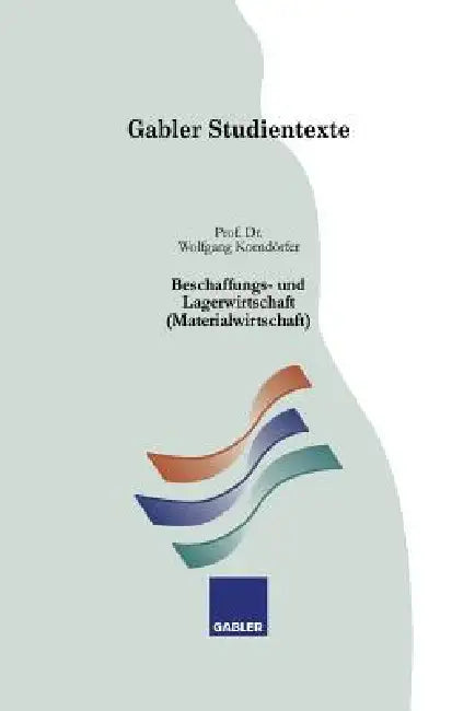 Buy Beschaffungs- Und Lagerwirtschaft (Materialwirtschaft) (English, Wolfgang Korndörfer) — BookShops.in